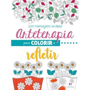 Livro Arteterapia para Colorir e Refletir Ciranda Cultural