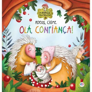 Livro Cartonado - Adeus, Ciúme. Olá, Confiança! Ciranda Cultural